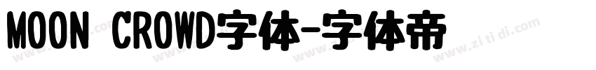 MOON CROWD字体字体转换